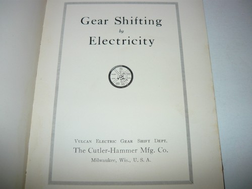 GEAR SHIFTING BY ELECTRICITY,VINTAGE AUTOMOTIVE,VULCAN,TRANSMISSION,GEAR,1914 - Picture 3 of 7