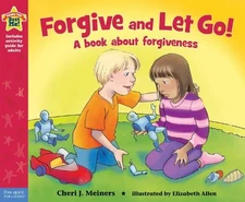 Cheri J. Meiners Forgive and Let Go! (Paperback) Being the Best Me!®