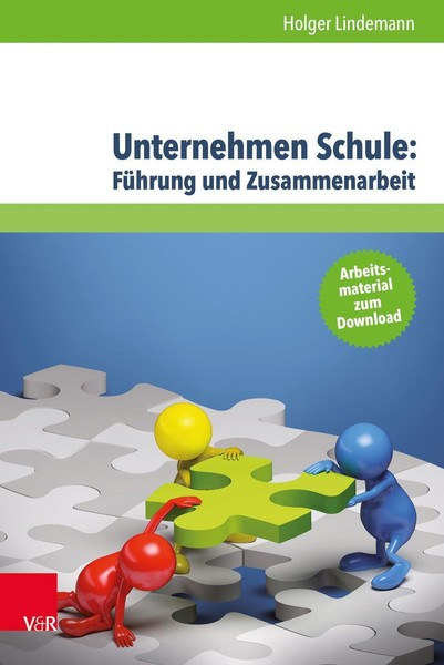 Unternehmen Schule: FüHrung Und Zusammenarbeit, Holger Lindemann-image