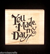 Friendship Friends Rubber Stamp You made my Day Stampin Up Everyday Expressions