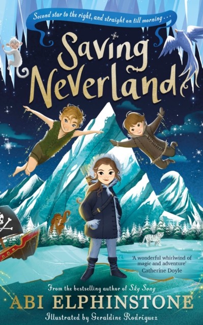 Saving Neverland by Abi Elphinstone (Hardback Book)