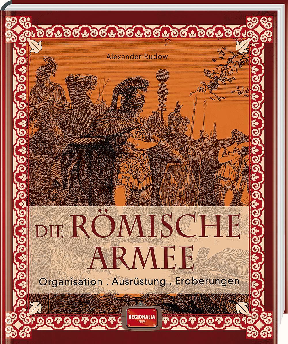 Thumbnail - Die Römische Armee | Alexander Rudow | Organisation - Ausrüstung -