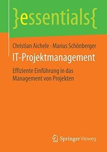 IT-Projektmanagement (essentials) von Aichele, Chri... | Buch | Zustand sehr gut