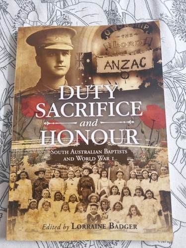 Badger - Duty Sacrifice and Honour: South Australian Baptists and World War I - Picture 1 of 15