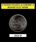 2024 D Roosevelt: 10¢ Dime - Lower Mintage Date - Actual Coin Shown **FREE S&H**