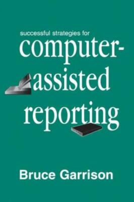 Successful Strategies For Computer-Assisted Reporting