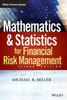 Mathematics and Statistics for Financial Risk Management | Michael B. Miller