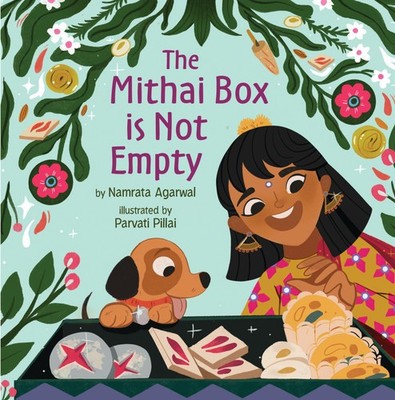 The Mithai Box Is Not Empty Namrata Agarwal