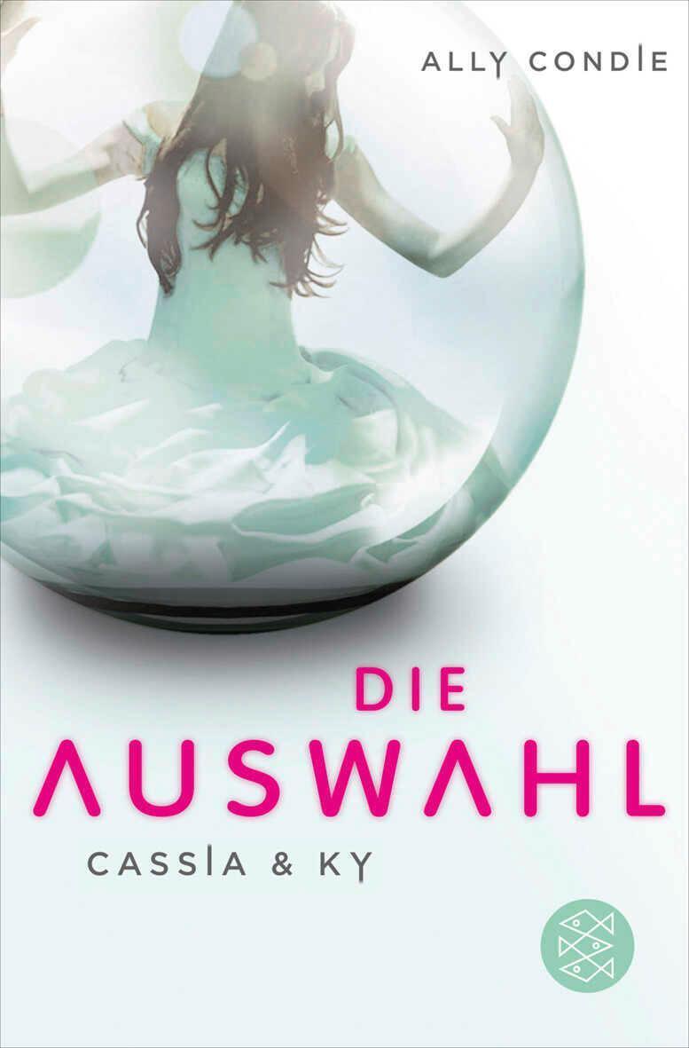 Thumbnail - Cassia & Ky -- Die Auswahl | Ally Condie | Taschenbuch | Cassia & Ky |