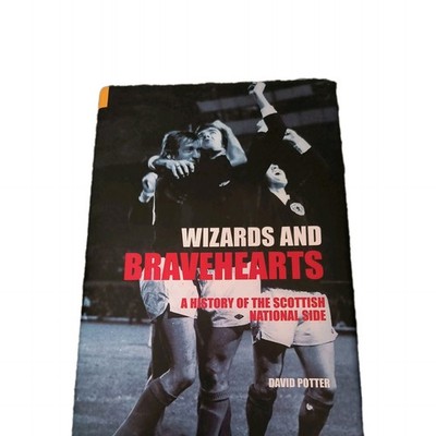 Wizards and Bravehearts by David Potter - NEW HARDBACK BOOK