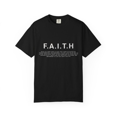 F.A.I.T.H Definition T-shirt | Inspirational Faith Typography Christian Graphic