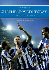 Jason Dickinson Sheffield Wednesday A Pictorial History (Paperback)