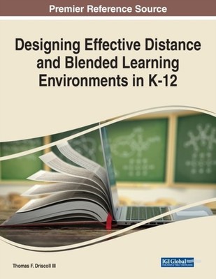 Driscoll III - Designing Effective Distance and Blended Learning Envir - X555z