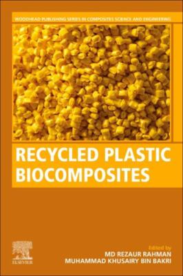 Recycled Plastic Biocomposites, Paperback by Rahman, M. Rezaur (EDT); Bakri, ...