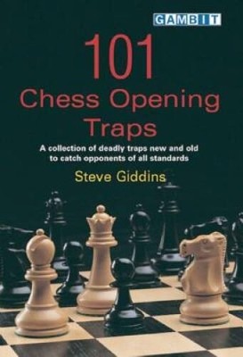 101 Chess Opening Traps (Gambit chess) - Paperback By Giddins, Steve - VERY GOOD