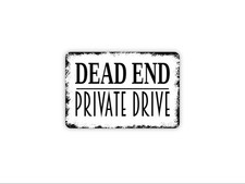 Dead End Private Drive Sign  Private Road Warning Sign  Property Entrance Sign