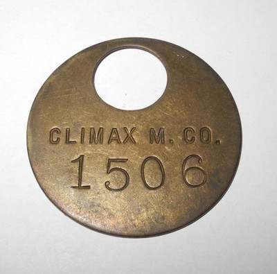 1920's Climax Molybdenum Co. Mine Miners Brass Check Tag ID Badge Token Colorado