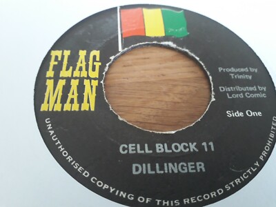 Dillnger , Cell Block 11  , 7''  Flagman