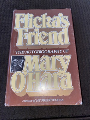 Flicka s Friend, Autobiography Of Mary O Hara HCDJ 1982 VG+ Unread Copy