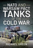 Michael Green | Nato And Warsaw Pact Tanks Of The Cold War | Buch | Englisch