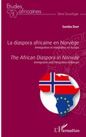 La Diaspora Africaine En NorvèGe. Immigration Et IntéGration En Europe Diop Buch