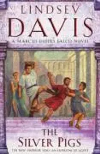The Silver Pigs | Lindsey Davis | Taschenbuch | Falco | Kartoniert / Broschiert-image