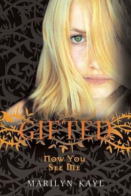 Gifted: Now You See Me: Now You See Me by Marilyn Kaye: Used