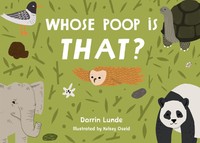 Whose Poop Is That? | Darrin Lunde (U. A.) | Englisch | Buch | Kinder-Pappbuch