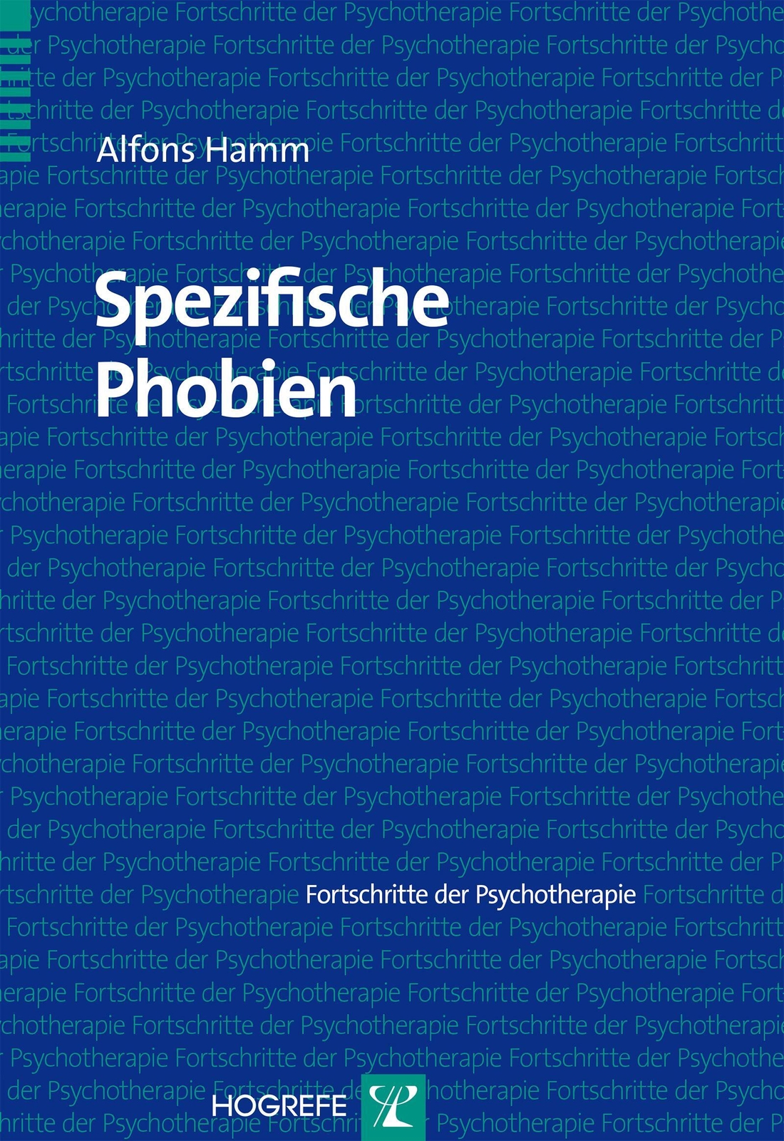 Thumbnail - Spezifische Phobien | Alfons Hamm | Taschenbuch | Vi | Deutsch | 2005