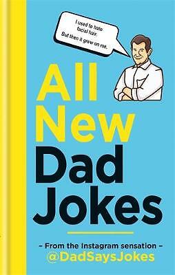 All New Dad Jokes: The second collection from the Instagram sensation @DadSaysJo