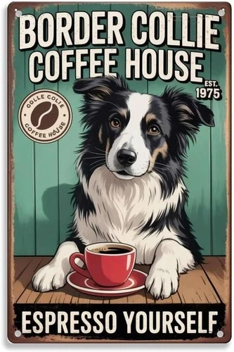 Border Collie Tin Metal Signs Home Décor Vintage Dog Coffee House print Suitable