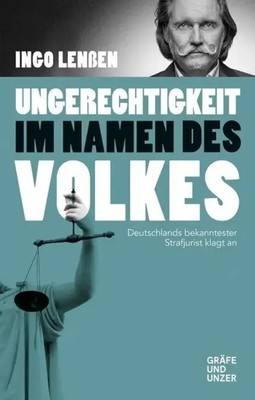Ungerechtigkeit im Namen des Volkes | Ingo Lenßen | Deutsch | Buch | 192 S.