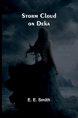 E. E. Smith | Storm Cloud on Deka | Taschenbuch | Englisch (2024)