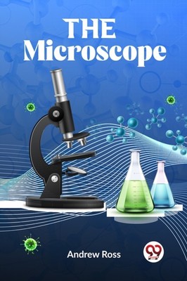 The Microscope by Andrew Ross (Paperback Book)