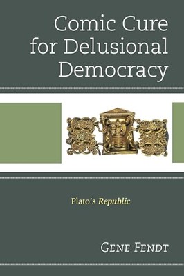 Fendt - Comic Cure for Delusional Democracy   Plato's Republic - hardb - X555z
