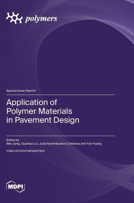Application of Polymer Materials in Pavement Design | Buch | Englisch | 2023