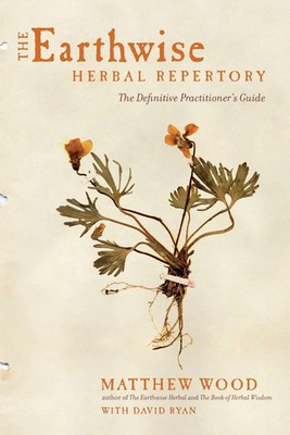 The Earthwise Herbal Repertory: The Definitive Buch North Atlantic Books