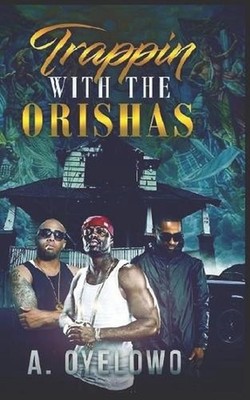 Trappin With The Orishas by Vickie Vaughan Paperback Book
