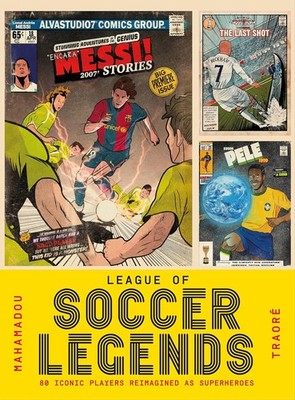 League of Soccer Legends Hardcover by DK Publishing (Dorling Kindersley)