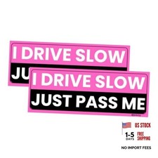 I Drive Slow Just Pass Me Car Magnet 2-Pack - 6x3 Strong Pink/Black 2-pack