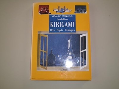 KIRIGAMI GROSSE HANDBÜCHER IDEEN TECHNISCHE PROJEKTE von LAURA BADALUCCO - LAURA BADA