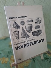 Paleontologia sistematica - Invertebrati - Andrea Allasinaz - ECIG - 1983