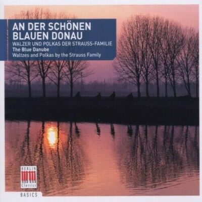 An Der Schönen Blauen Donau - Walzer Und Polkas Der Strauss-Familie -  CD NEU