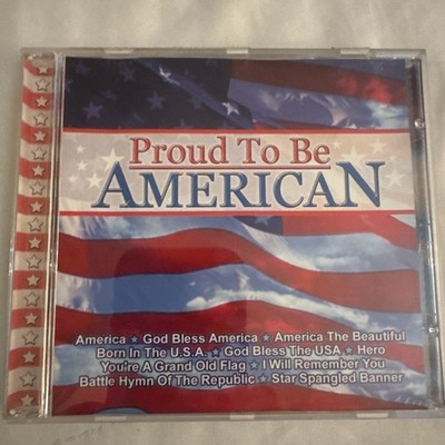 Proud To Be American Patriotic Songs CD God Bless America Star Spangled