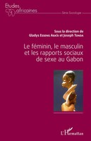 Joseph Tonda (U. A.) | Le FéMinin, Le Masculin Et Les Rapports Sociaux De...