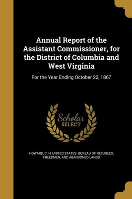 Howard - Annual Report of the Assistant Commissioner for the District - X555z