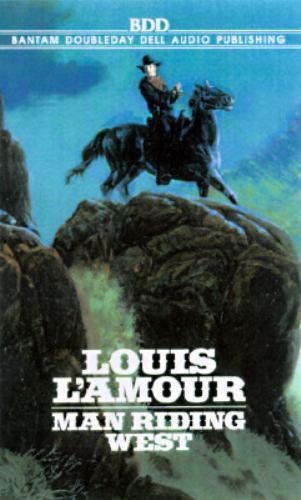 Grub Line Rider Riding for the Brand Collection: Man Riding West by Louis L'Amour (1989 ...