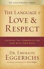 The Language of Love and Respect: Cracking the Communication Code wi - VERY GOOD