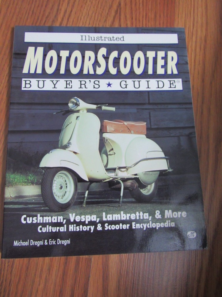 Illustrated Motorscooter Buyer s Guide  Illustrated Buyer s Guide
