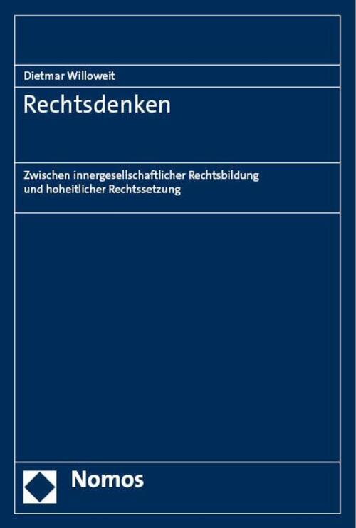 Thumbnail - Rechtsdenken | Dietmar Willoweit (u. A.) | Buch | 406 S. | Deutsch |